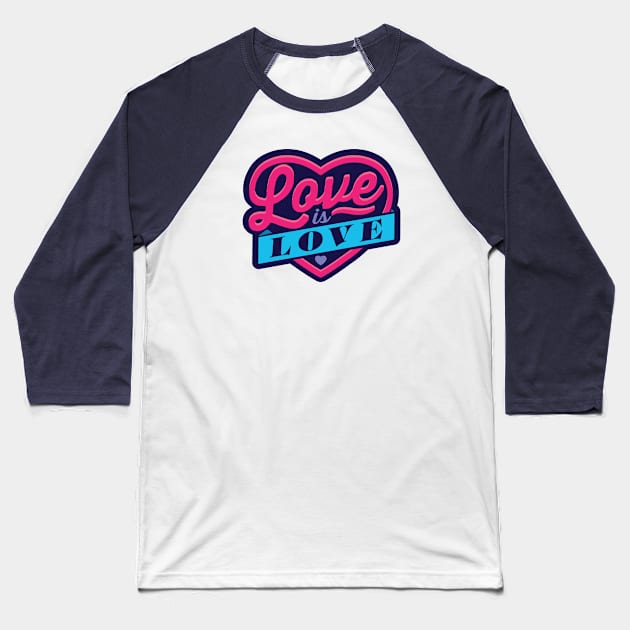 Love Is Love Baseball T-Shirt by Flip City Tees